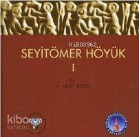 SeyitÖmer Höyük - 1 - 1