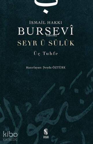 Seyr u Sülûk; Üç Tuhfe - 1