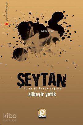 Şeytan; İlk ve En Büyük Düşman - 1