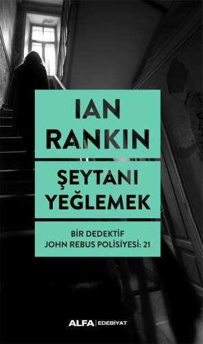 Şeytanı Yeğlemek;Bir Dedektif John Rebus Polisiyesi:21 - 1