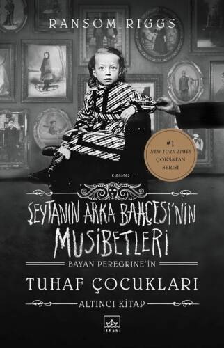 Şeytanın Arka Bahçesi’nin Musibetleri (Bayan Peregrine’in Tuhaf Çocukları 6. Kitap) - 1