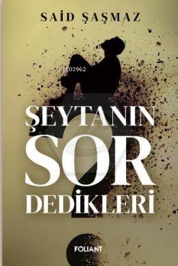 Şeytanın Sor Dedikleri - 1