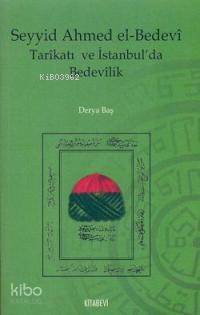 Seyyid Ahmed El-bedevi Tarikatı ve İstanbul´da Bedevilik - 1