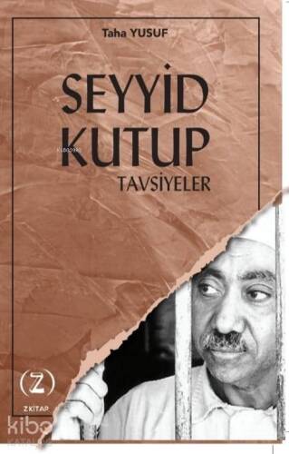 Seyyid Kutup Tavsiyeler - 1