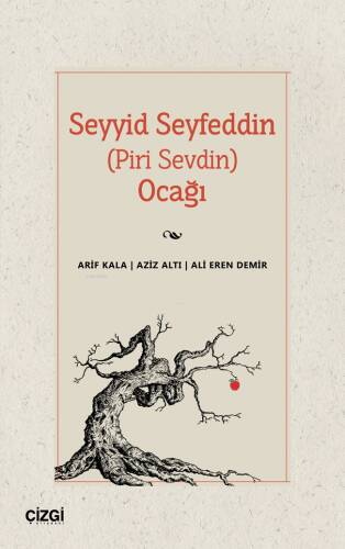 Seyyid Seyfeddin (Piri Sevdin) Ocağı - 1