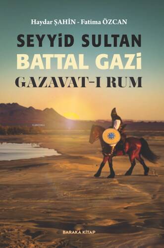 Seyyid Sultan Battal Gazi Gazavat-ı Rum - 1