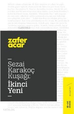 Sezai Karakoç Kuşağı:İkinci Yeni - 1