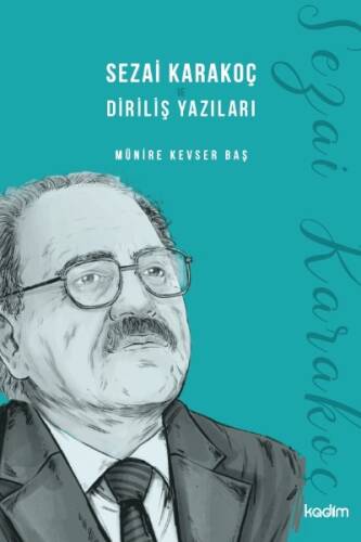 Sezai Karakoç ve Diriliş Yazıları - 1