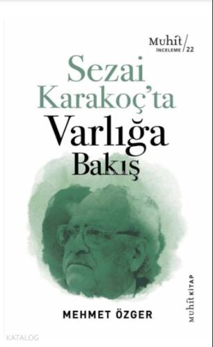 Sezai Karakoç’ta Varlığa Bakış - 1