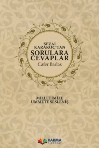 Sezai Karakoç'tan Sorulara Cevaplar - 1