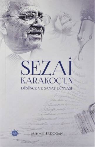 Sezai Karakoç’un Düşünce ve Sanat Dünyası - 1