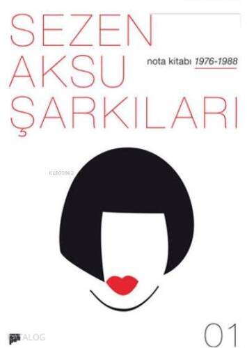 Sezen Aksu Şarkıları Nota Kitabı 01; 1976/1988 - 1