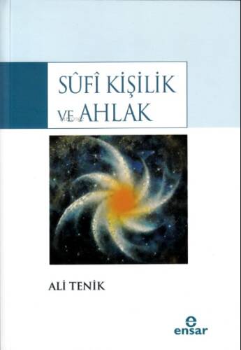 Sûfî Kişilik ve Ahlak - 1