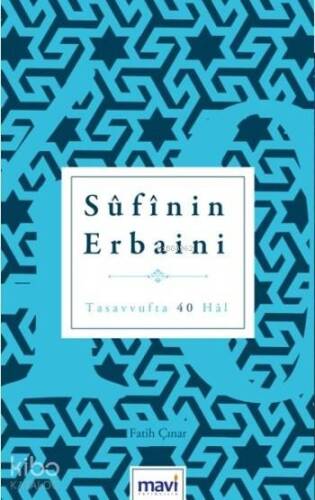 Sûfînin Erbaini; Tasavvufta 40 Hâl - 1