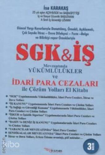 SGK İş Mevzuatında Yükümlülükler ve İdari Para Cezaları ile Çözüm Yolları El Kitabı - 1