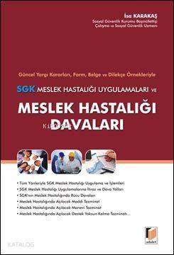 SGK Meslek Hastalığı Uygulamaları ve Meslek Hastalığı Davaları - 1