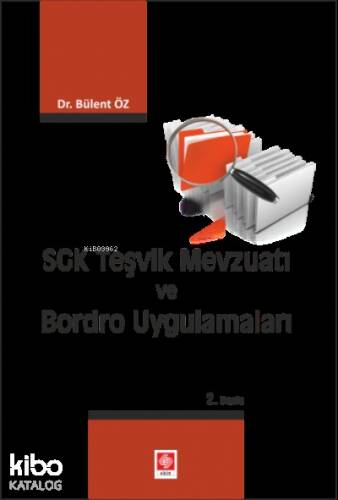 SGK Teşvik Mevzuatı ve Bordro Uygulamaları - 1