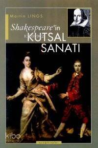 Shakespeare´in Kutsal Sanatı - 1