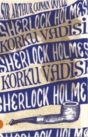 Sherlock Holmes 8- Korku Vadisi - 1