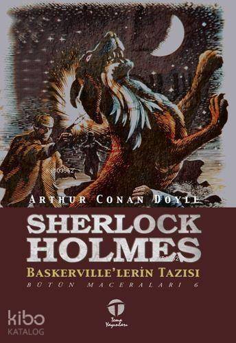 Sherlock Holmes Baskerville'lerin Tazısı; Bütün Maceraları 6 - 1