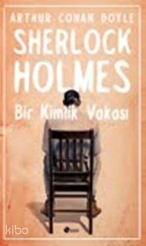 Sherlock Holmes - Bir Kimlik Vakası - 1