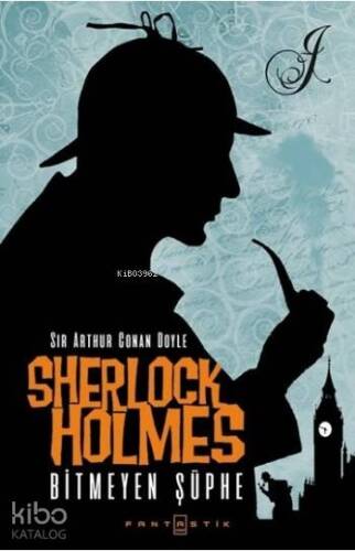 Sherlock Holmes Bitmeyen Şüphe - 1