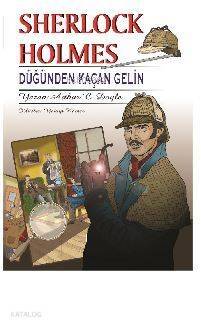 Sherlock Holmes - Düğünden Kaçan Gelin - 1