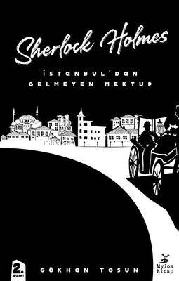 Sherlock Holmes-İstanbul'dan Gelmeyen Mektup - 1