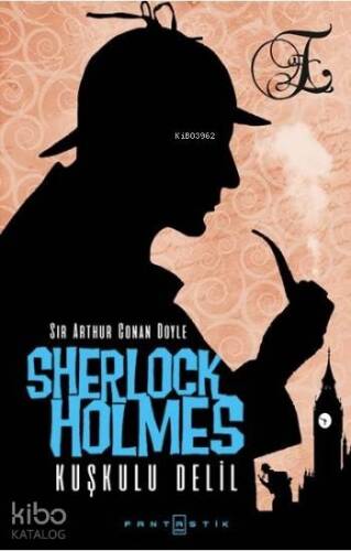 Sherlock Holmes Kuşkulu Delil - 1