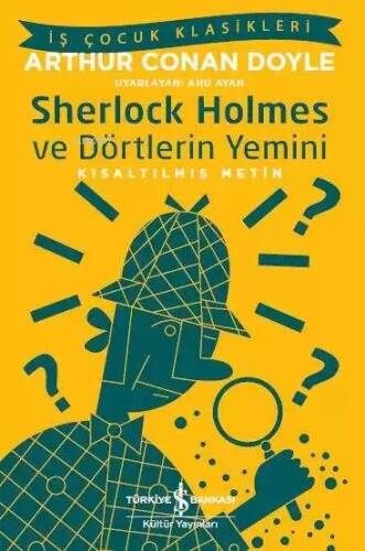 Sherlock Holmes ve Dörtlerin Yemini (Kısaltılmış Metin) - 1