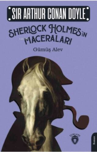 Sherlock Holmes’in Maceraları;Gümüş Alev - 1