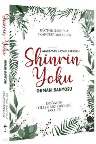 Shinrin Yoku – Orman Banyosu; Doğanın İyileştirici Gücü - 1