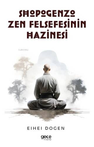 Shobogenzo Zen Felsefesinin Hazinesi - 1