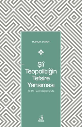 Şiî Teopolitiğin Tefsire Yansıması - 1