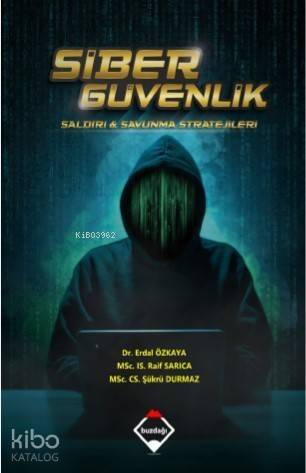 Siber Güvenlik: Saldırı ve Savunma Stratejileri (Renkli Baskı – Büyük Boy) - 1