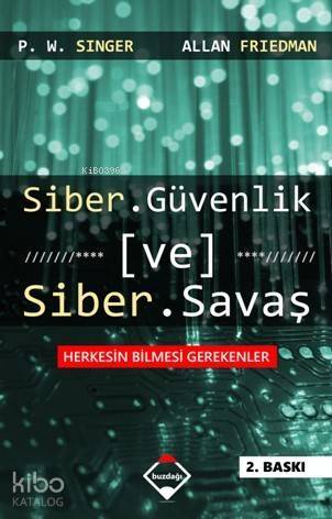 Siber Güvenlik ve Siber Savaş - 1