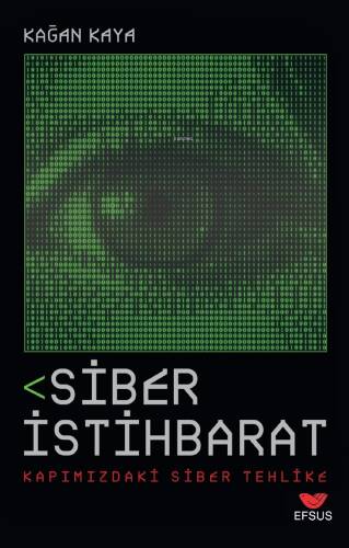 Siber İstihbaharat Kapımızdaki Siber Tehlike - 1