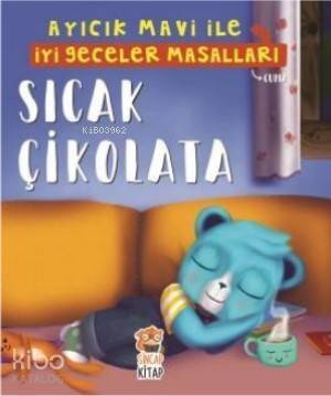 Sıcak Çikolata - Ayıcık Mavi İle İyi Geceler Masalları - 1