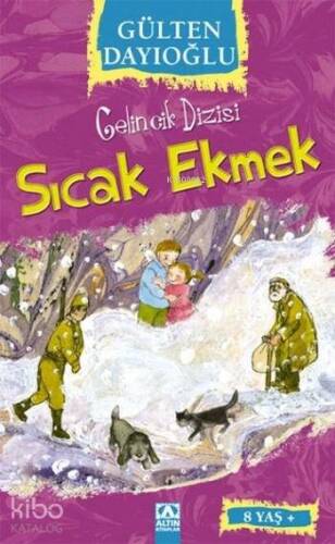 Sıcak Ekmek (8+ Yaş); Gelincik Dizisi - 1