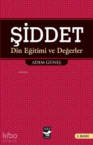 Şiddet; Din Eğitimi ve Değerler - 1