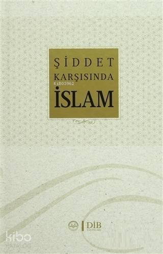 Şiddet Karşısında İslam - 1