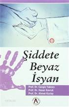 Şiddete Beyaz İsyan - 1