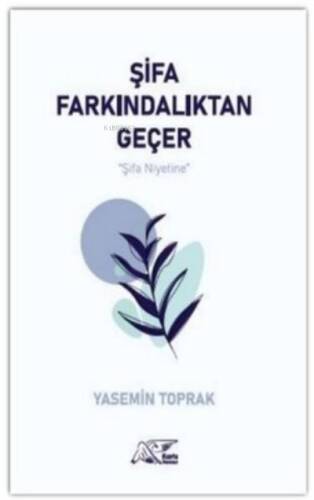 Şifa Farkındalıktan Geçer - 1