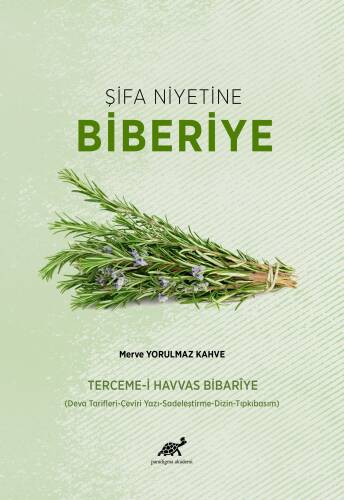 Şifa Niyetine Biberiye - 1