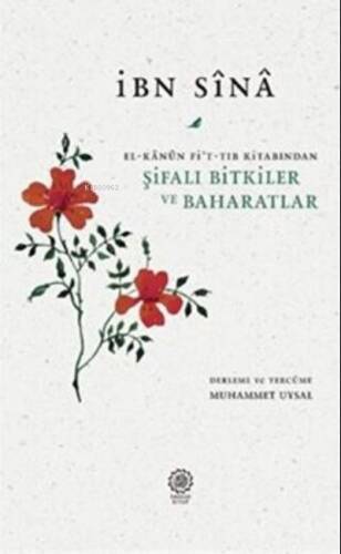 Şifalı Bitkiler ve Baharatlar (El-Kanun Fi't-Tıb Kitabından) - 1