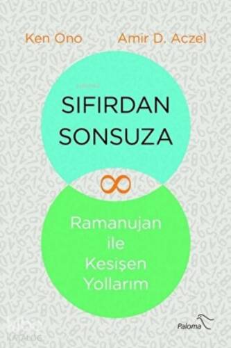 Sıfırdan Sonsuza Ramanujan ile Keşişen Yollarım - 1