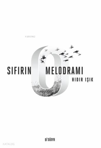 Sıfırın Melodramı - 1