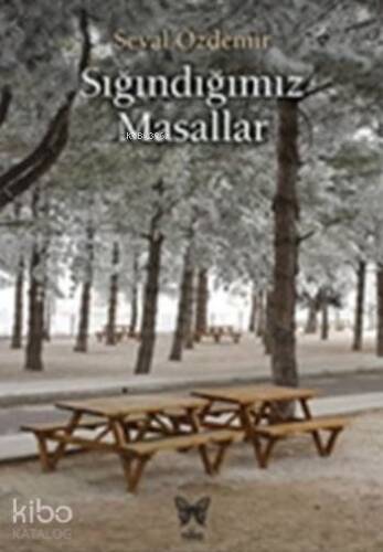 Sığındığımız Masallar - 1