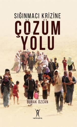 Sığınmacı Krizine Çözüm Yolu - 1