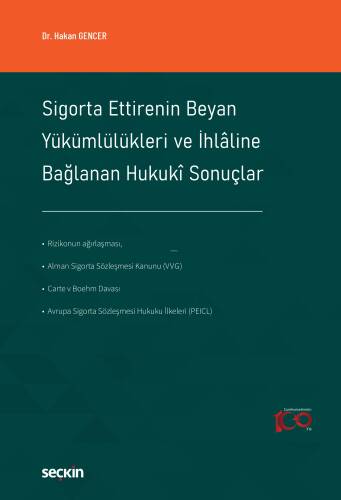 Sigorta Ettirenin Beyan Yükümlülükleri ve İhlâline Bağlanan Hukukî Sonuçlar - 1